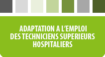 Adaptation à l'emploi des techniciens supérieurs hospitaliers
